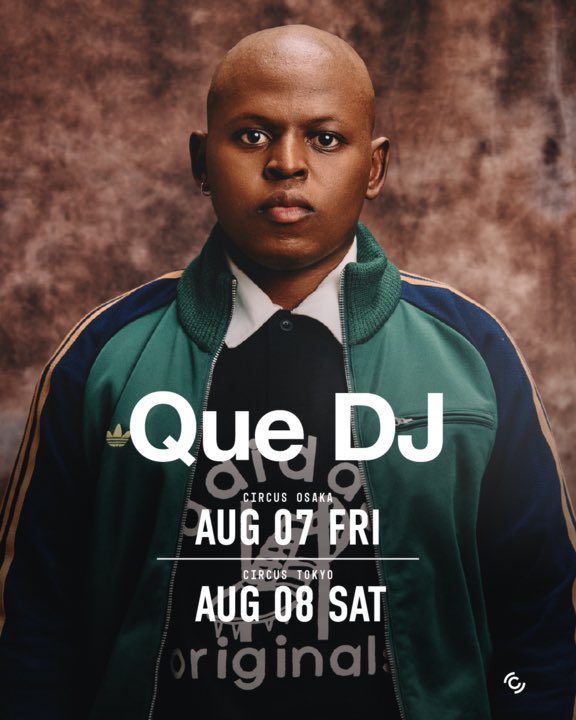 QUE DJ — Circus Tokyo, 8.08（土）