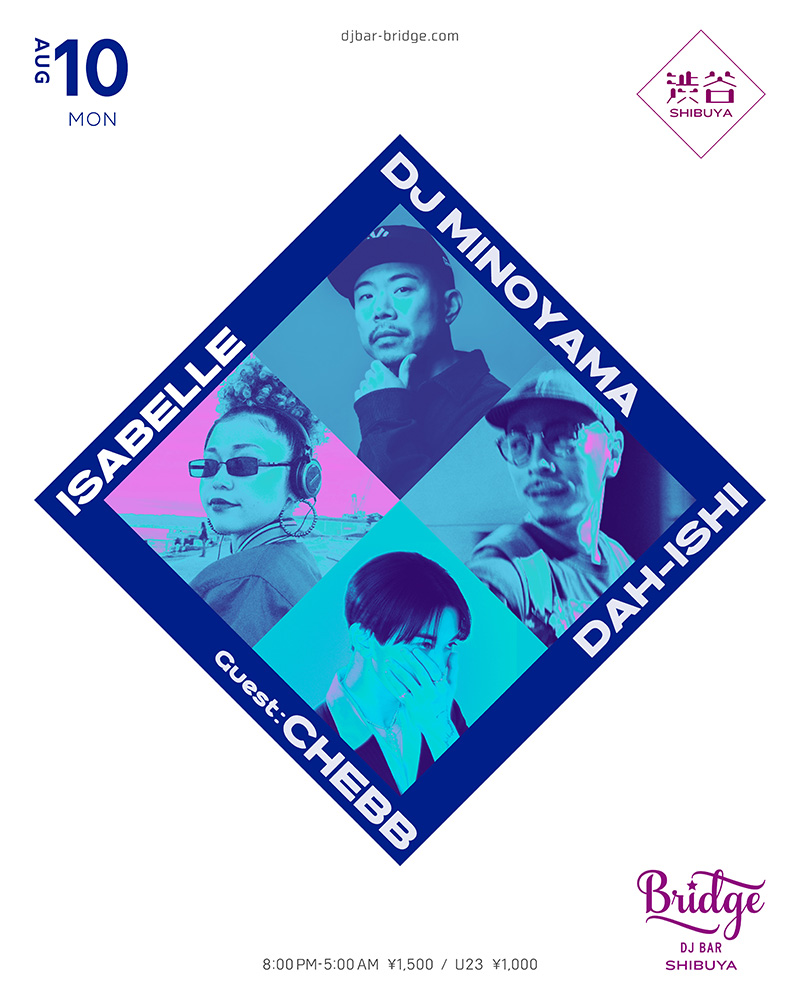 Bridge Shibuya 8/10 Session — バーブリッジ渋谷, 8.10（月）