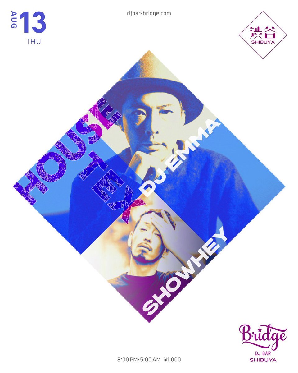 HOUSE-TEX — バーブリッジ渋谷, 8.13（木）