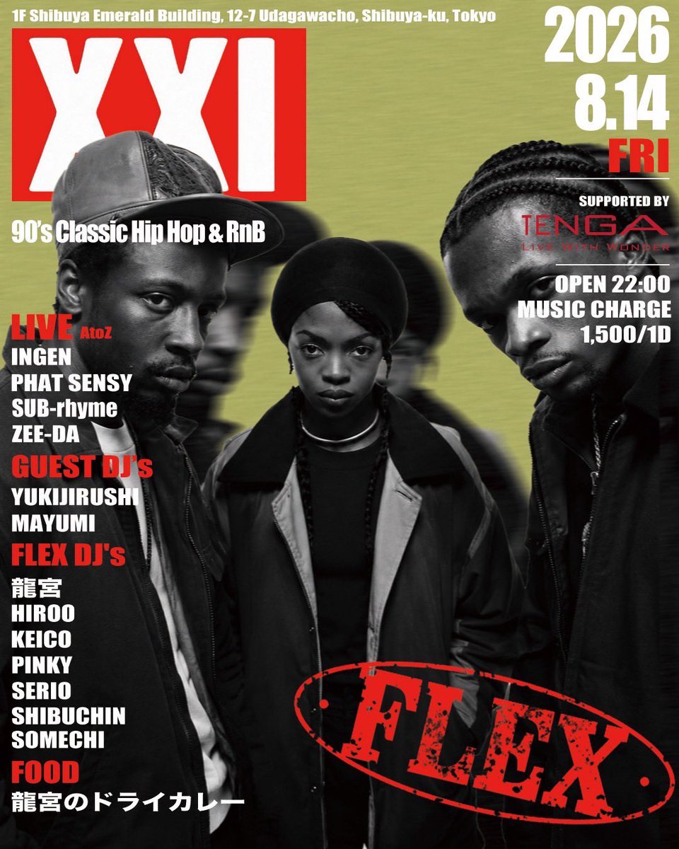 FLEX — SHIBUYA XXI, 8.14（金）