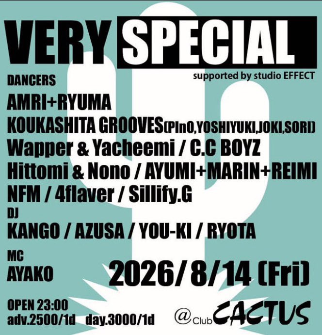 VERY SPECIAL — Club CACTUS, 8.14（金）