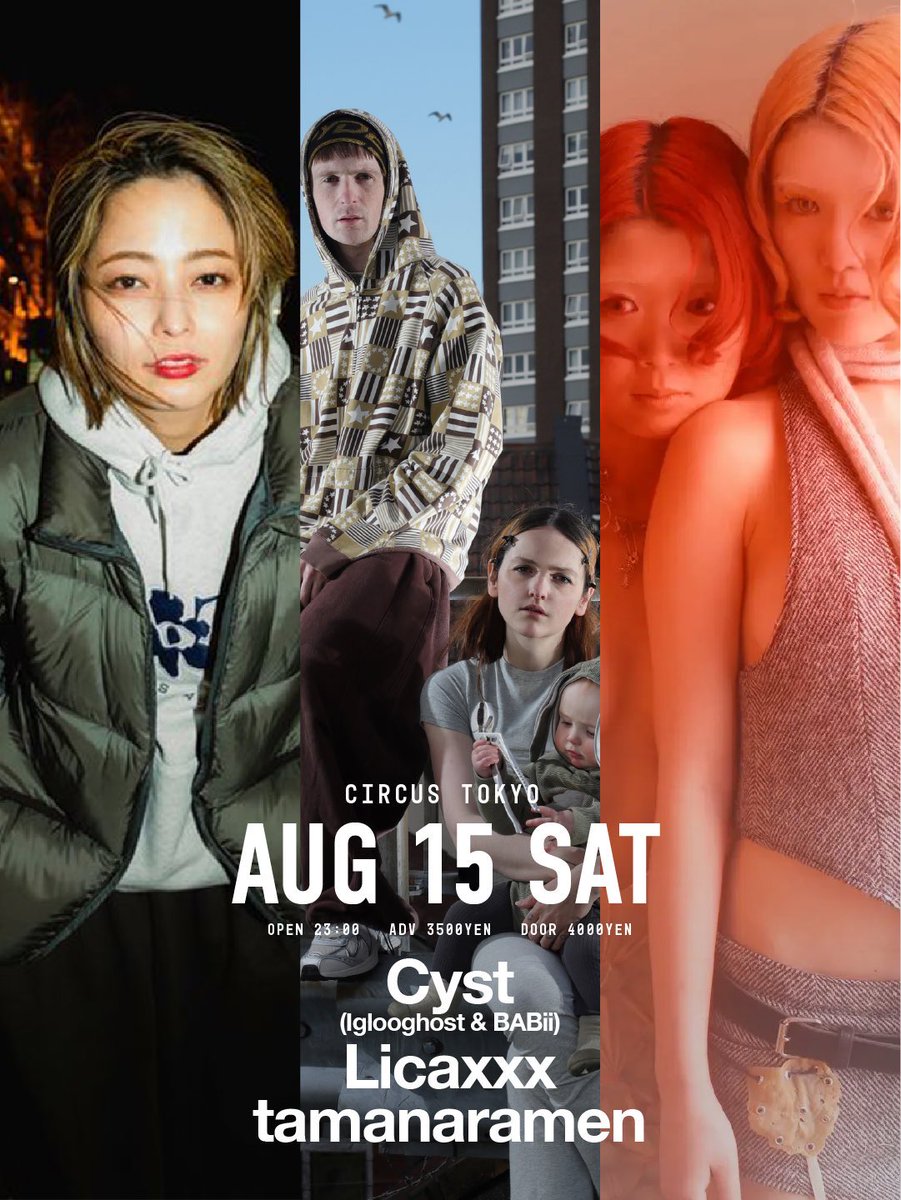 CYST — Circus Tokyo, 8.15（土）