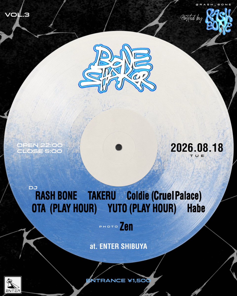 BONE SHAKER VOL.3 — ENTER, 8.18（火）