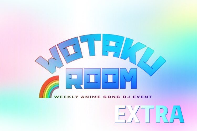 WOTAKU ROOM EXTRA vol.15 — 月あかり夢てらす, 8.27（木）