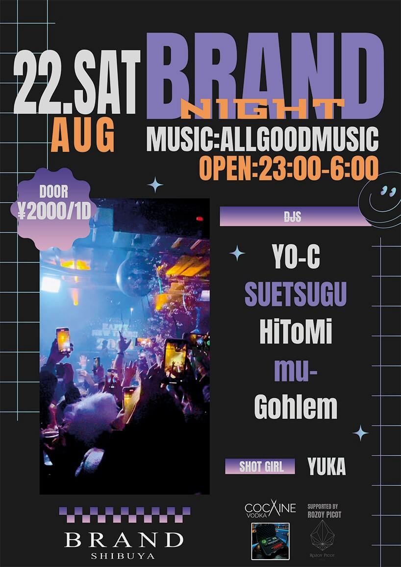 BRAND NIGHT — BRAND SHIBUYA, 8.22（土）