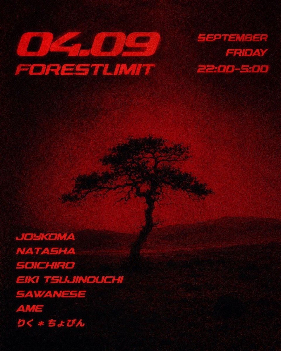  — FORESTLIMIT, 9.04（金）