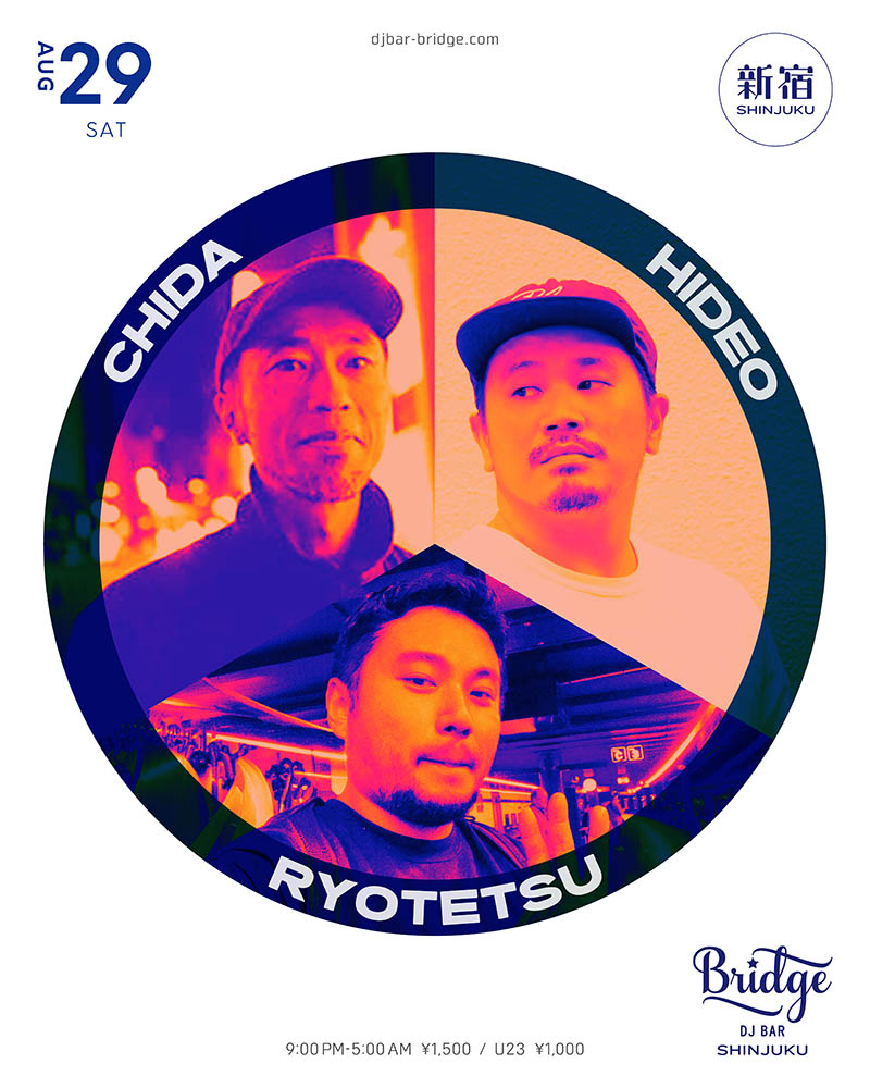 CHIDA / HIDEO / RYOTETSU — バーブリッジ新宿, 8.29（土）
