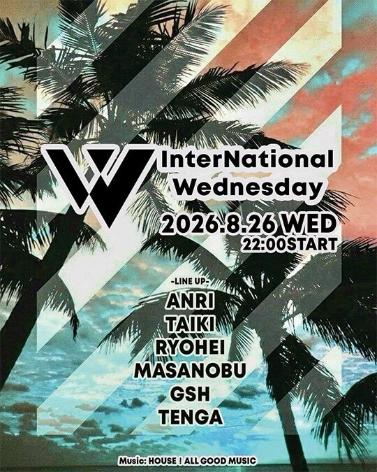 InterNational Wednesday — OAK BAR 渋谷, 8.26（水）