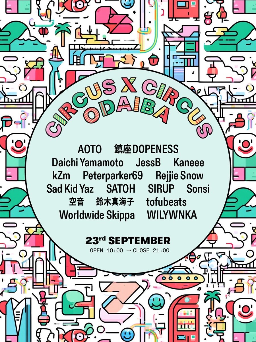 CIRCUS × CIRCUS ODAIBA — Circus Tokyo, 9.23（水）