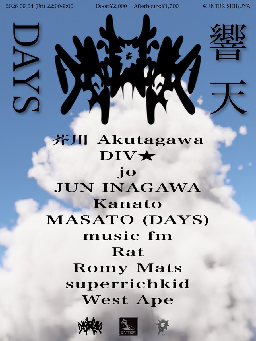 DAYS vs 響天 — ENTER, 9.04（金）