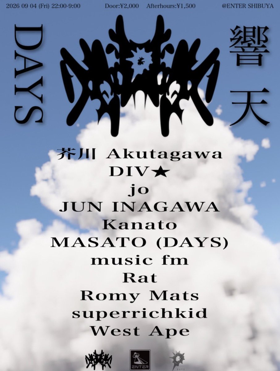 DAYS vs 響天 — ENTER, 9.04（金）