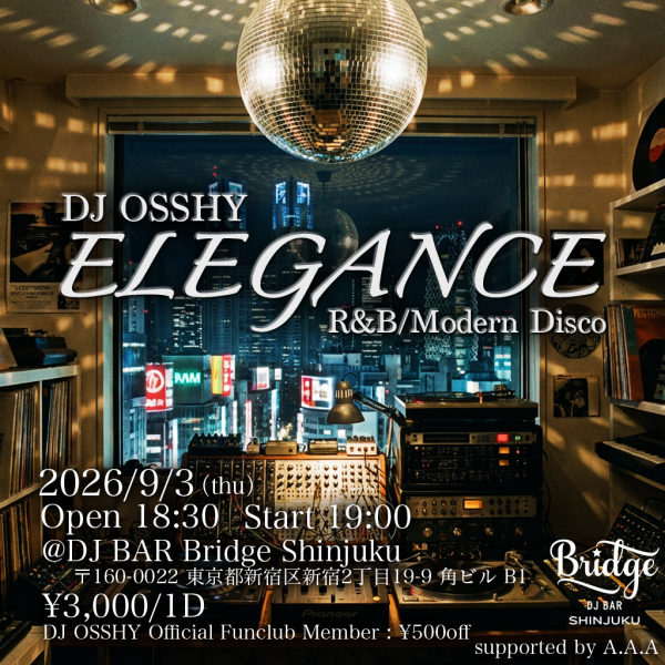 ELEGANCE — バーブリッジ新宿, 9.03（木）