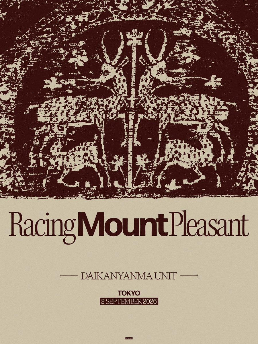 RACING MOUNT PLEASANT — 代官山UNIT, 9.02（水）