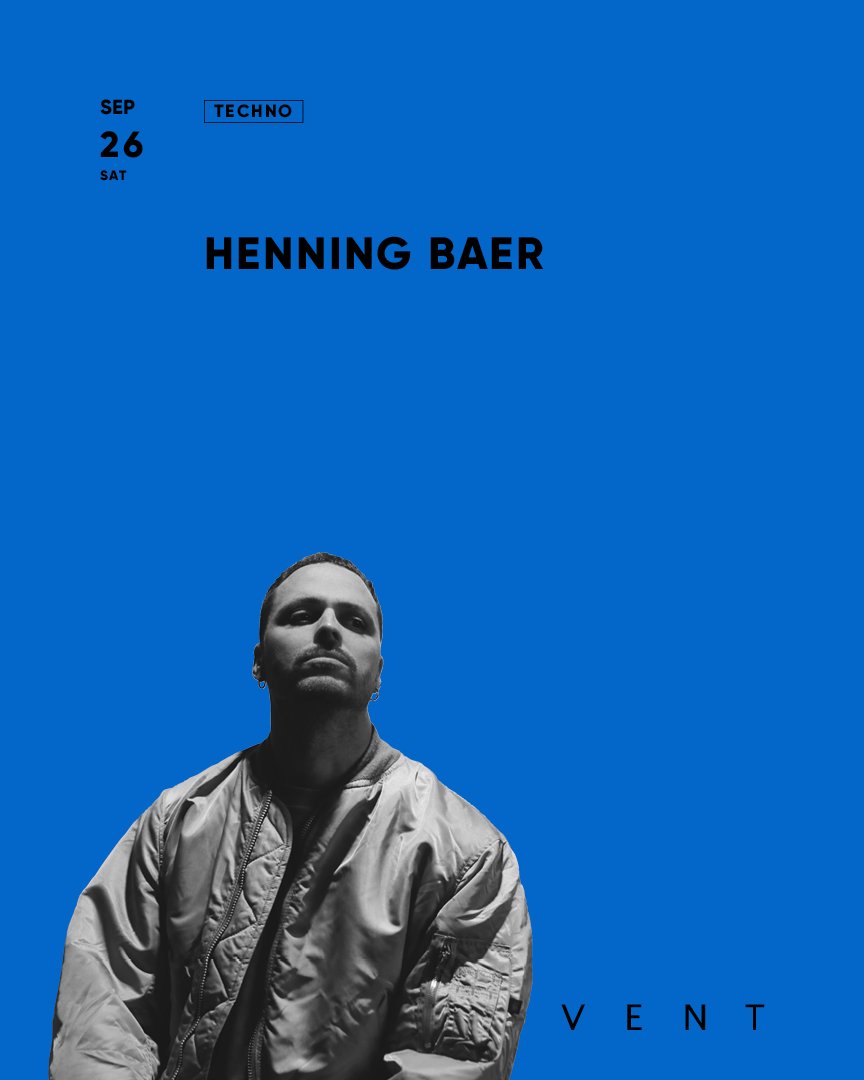 Henning Baer — VENT, 9.26（土）