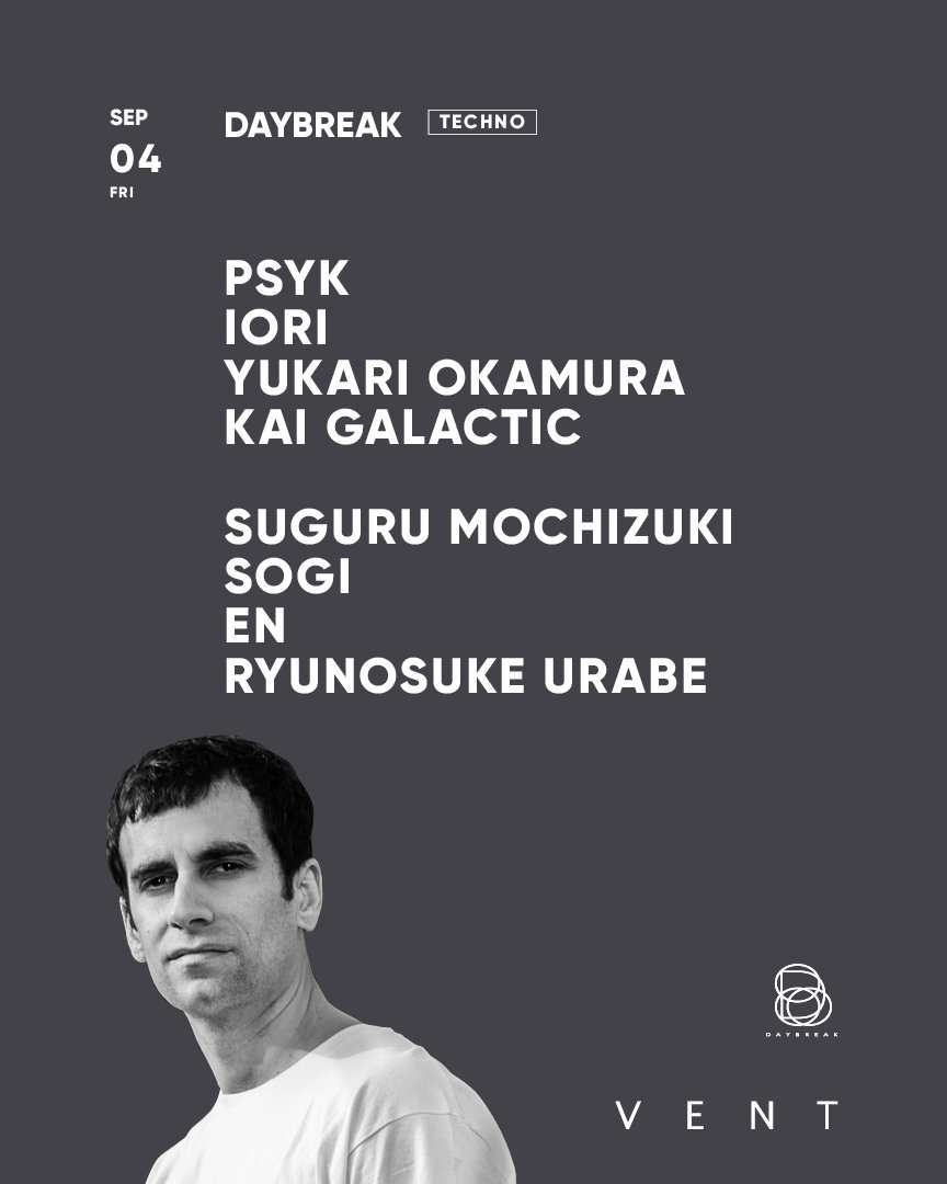 DAYBREAK — VENT, 9.04（金）