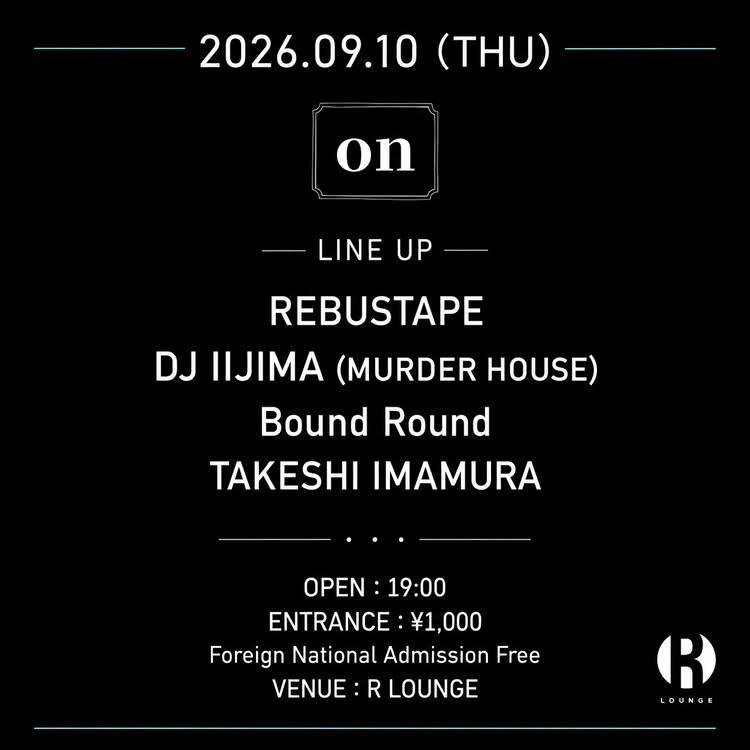 on / 平日のアニトト — R Lounge, 9.10（木）