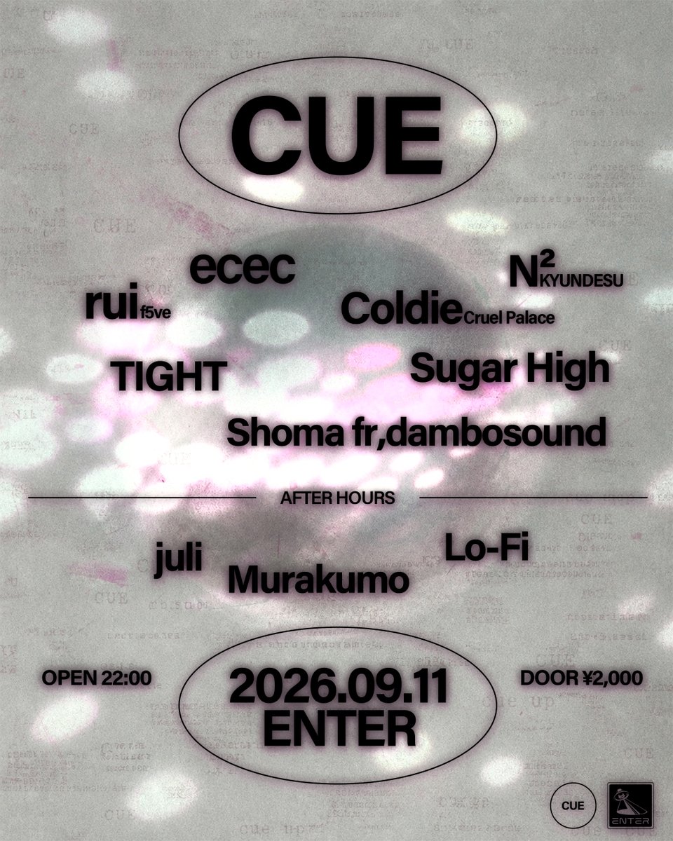 Cue — ENTER, 9.11（金）