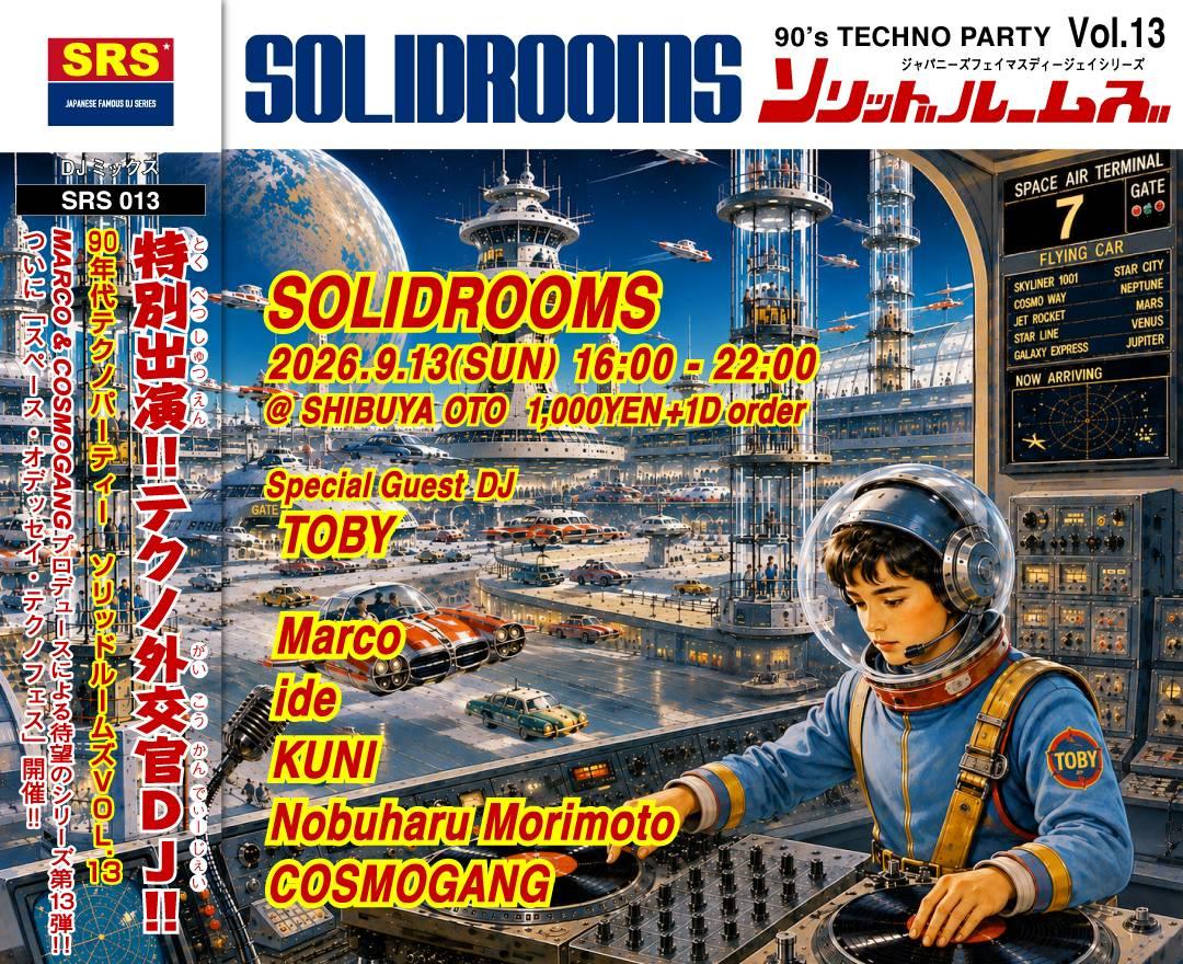 SOLIDROOMS vol.13 — OTO, 9.13（日）