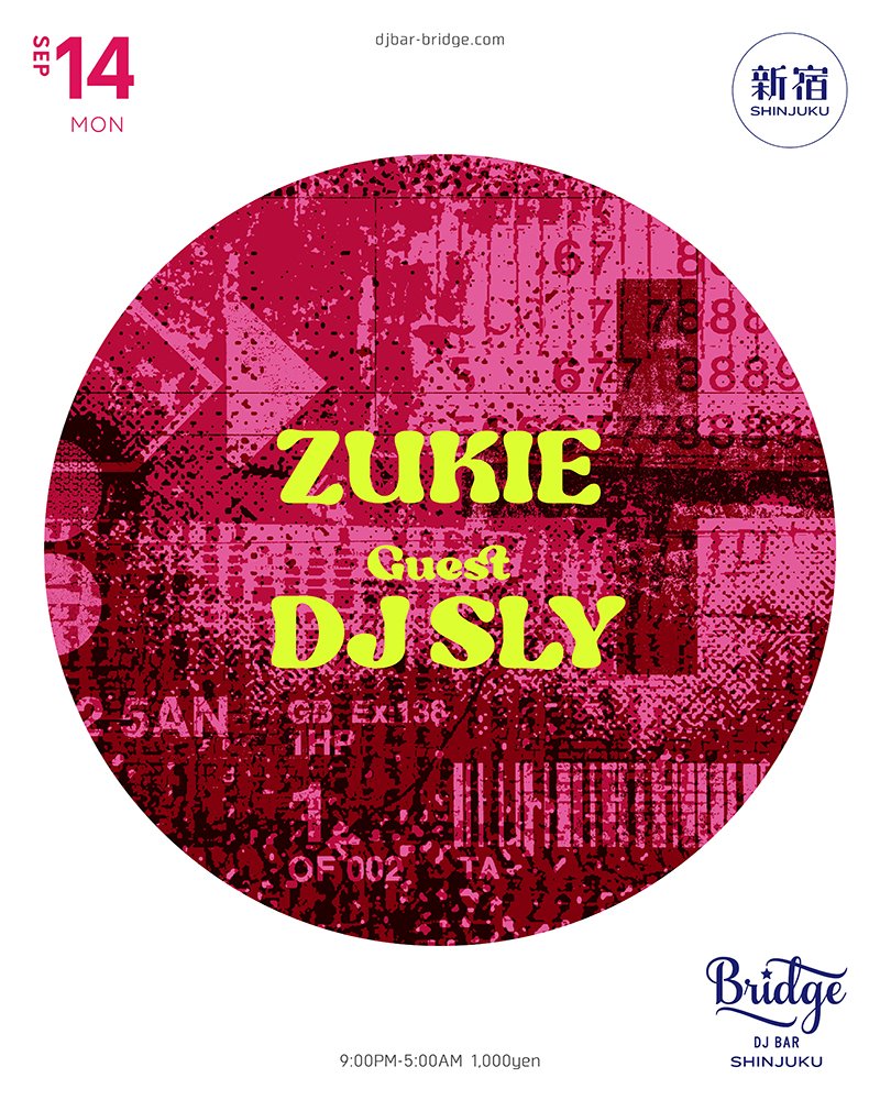 ZUKIE — バーブリッジ新宿, 9.14（月）