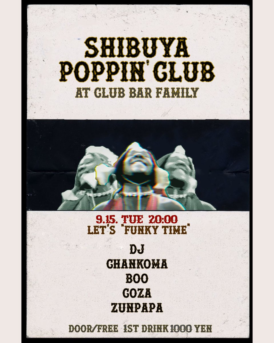 SHIBUYA POPPIN' CLUB — club bar FAMILY, 9.15（火）