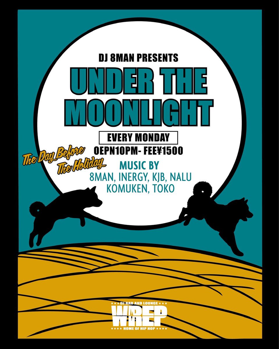 UNDER THE MOONLIGHT — DJ Bar & Lounge WREP, 9.21（月）