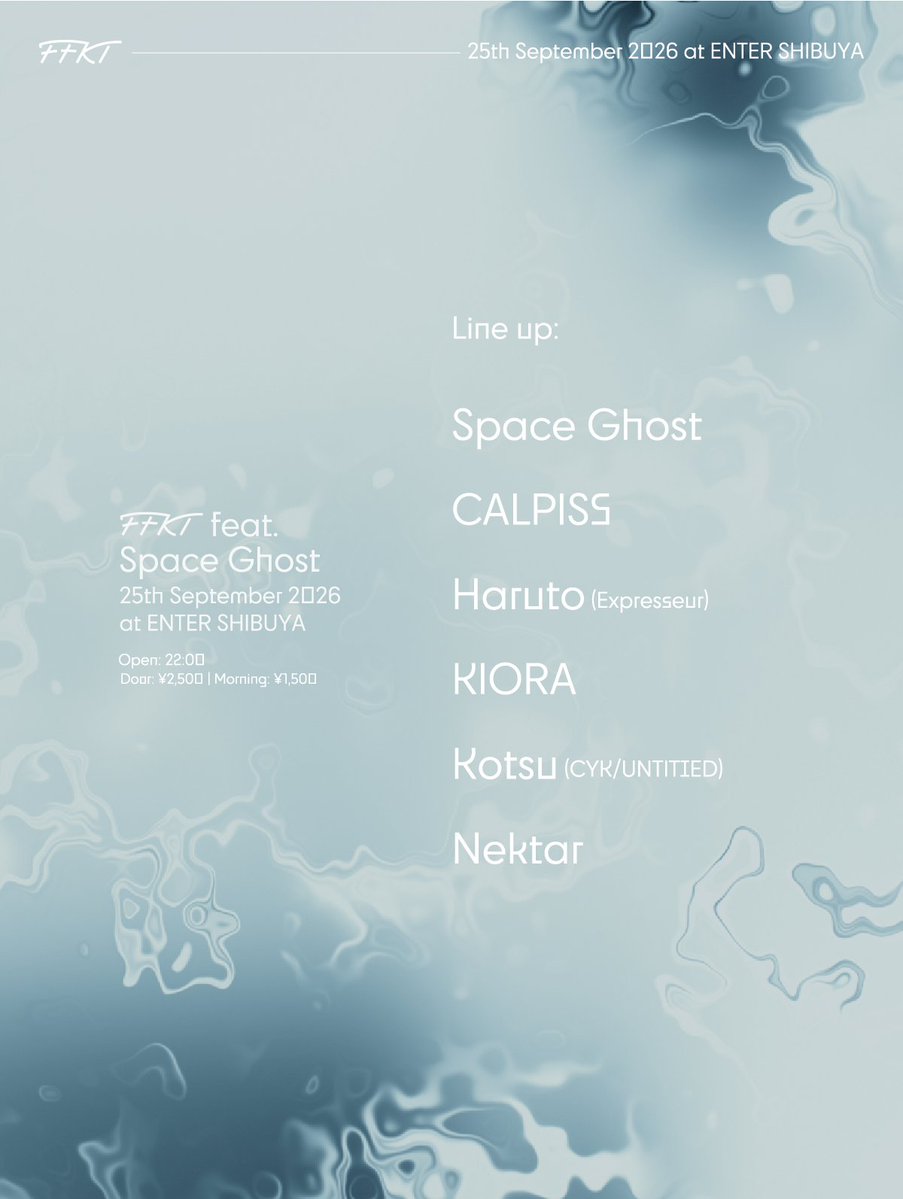 FFKT feat. Space Ghost — ENTER, 9.25（金）