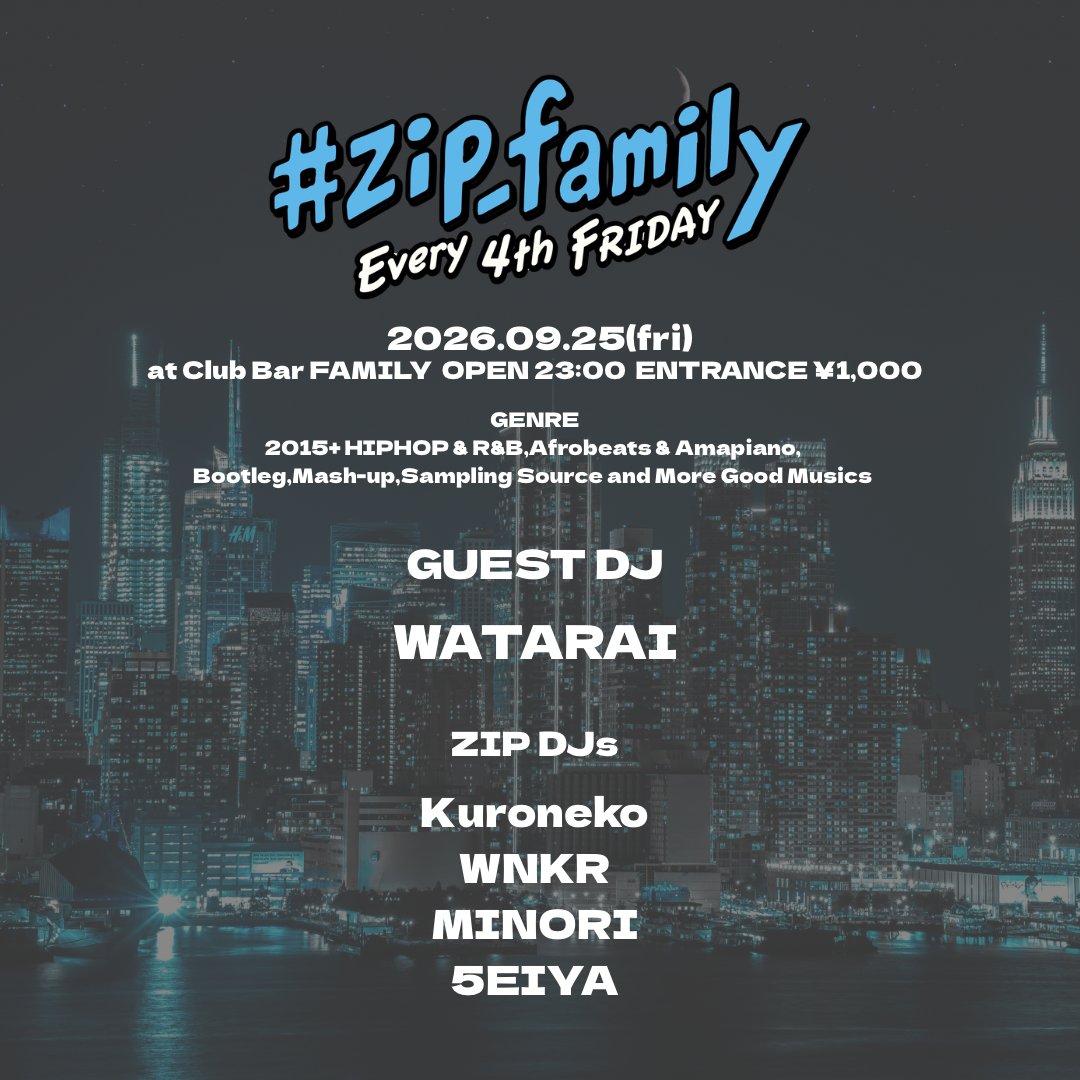 ZIP_Family — club bar FAMILY, 9.25（金）