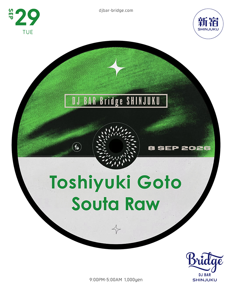Toshiyuki Goto & Souta Raw — バーブリッジ新宿, 9.29（火）