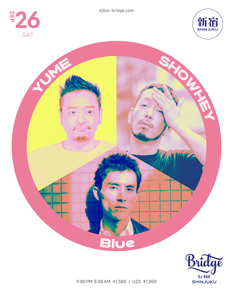 DJ BAR Bridge SHINJUKU Saturday — バーブリッジ新宿, 9.26（土）